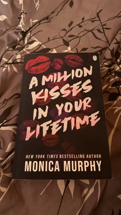 Книга «A million kisses in your lifetime». Monica Murphy